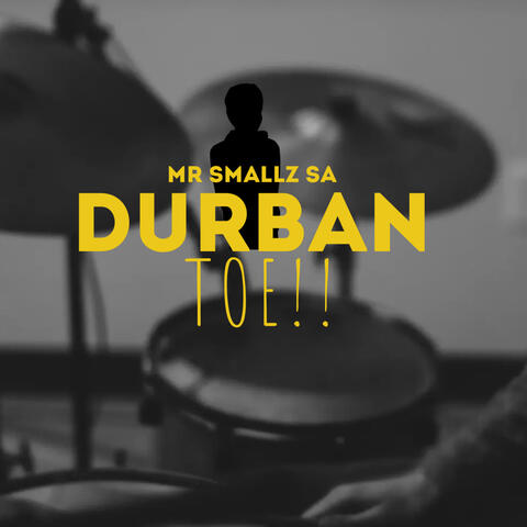 Durban Toe!