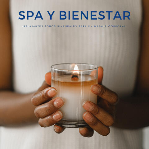 Spa y Bienestar: Relajantes Tonos Binaurales Para Un Masaje Corporal