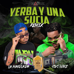 YERBA Y UNA SUCIA