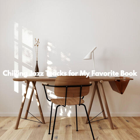 Chilling Jazz Tracks for My Favorite Book