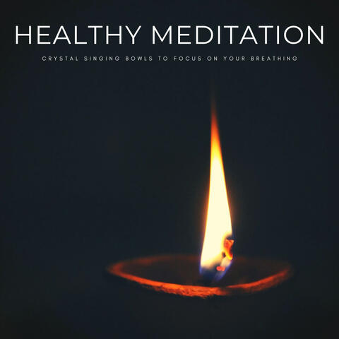 Healthy Meditation: Crystal Singing Bowls To Focus On Your Breathing