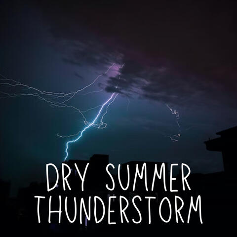 Dry Summer Thunderstorm