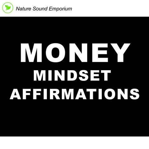 Money Mindset Affirmations