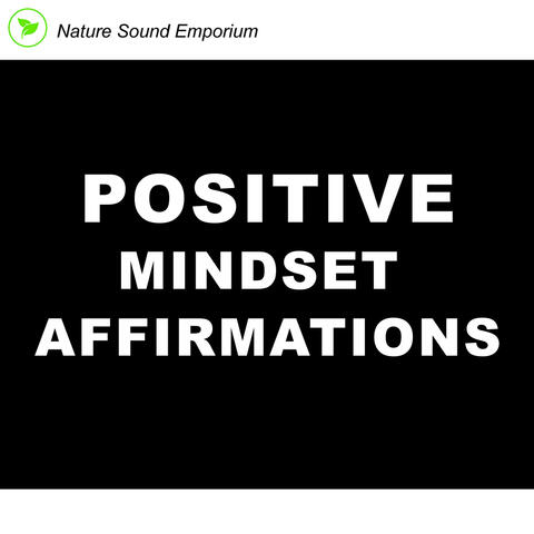 Positive Mindset Affirmations