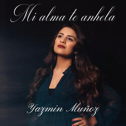 Mi Alma Te Anhela