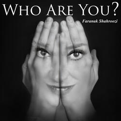 Who Are You?