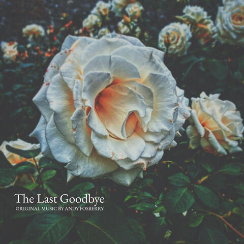 The Last Goodbye (Original Score)