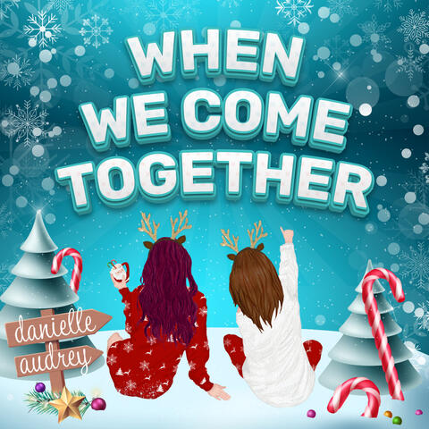 When We Come Together