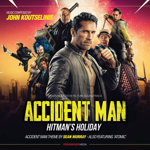Accident Man: Hitman's Holiday (Original Motion Picture Soundtrack)