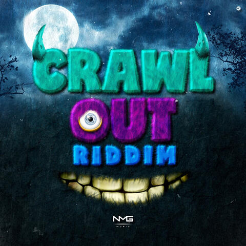 Crawl Out Riddim