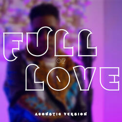 Full Of Love