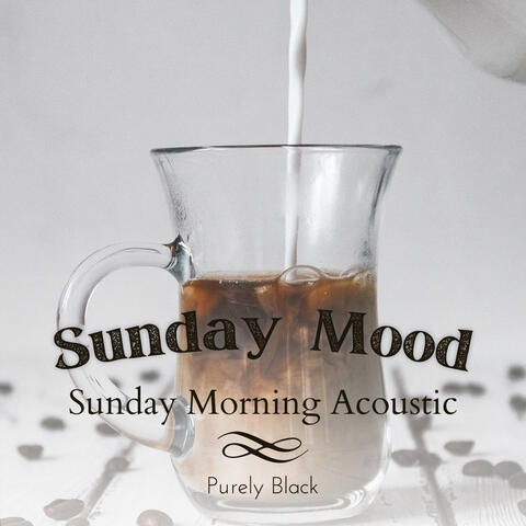 Sunday Mood - Sunday Morning Acoustic