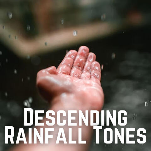 Descending Rainfall Tones