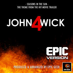 Seasons In The Sun (From "John Wick: Chapter 4 Trailer")