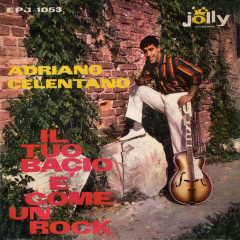 Il tuo bacio è come un rock