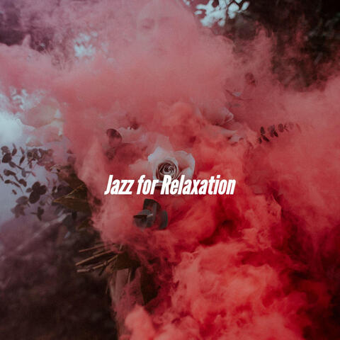 Jazz for Relaxation
