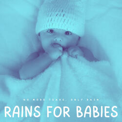 Relaxing Rains For Babies