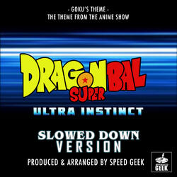 Goku's Theme (From "Dragon Ball Super: Ultra Instinct")