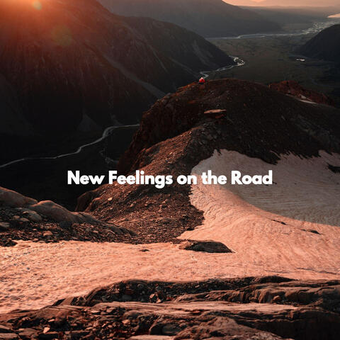 New Feelings on the Road