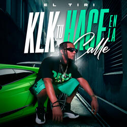 Klk Tu Hace En La Calle