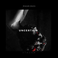 Uncertain