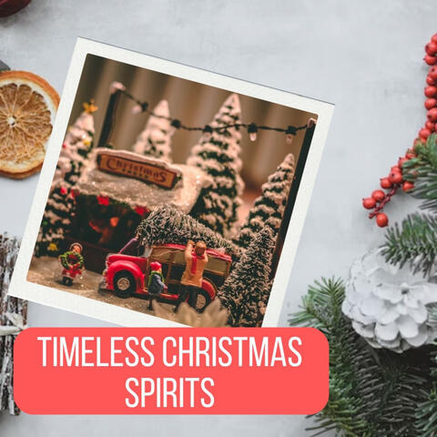 Timeless Christmas Spirits