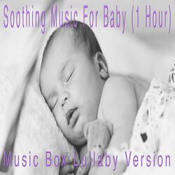 Soothing Music For Baby (1 Hour)
