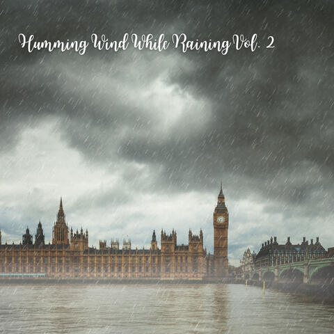 Humming Wind While Raining Vol. 2