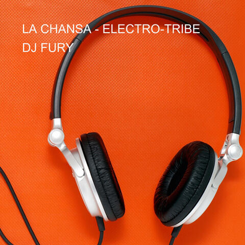 LA CHANSA - ELECTRO-TRIBE