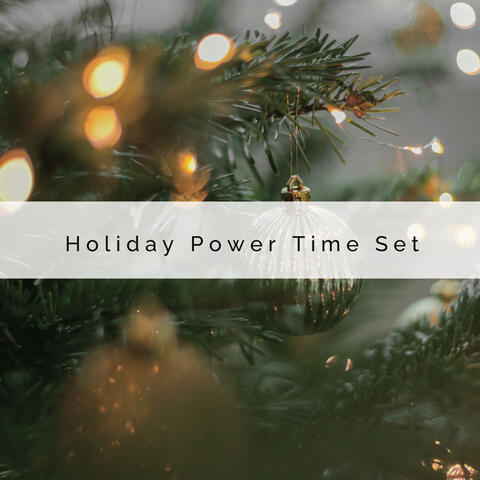 A Holiday Power Time Set