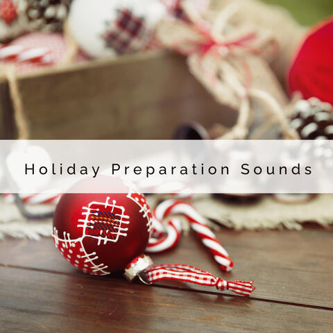 A Holiday Preparation Sounds
