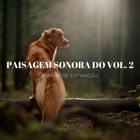 Paisagem Sonora Do Vol. 2 Animais De Estimação