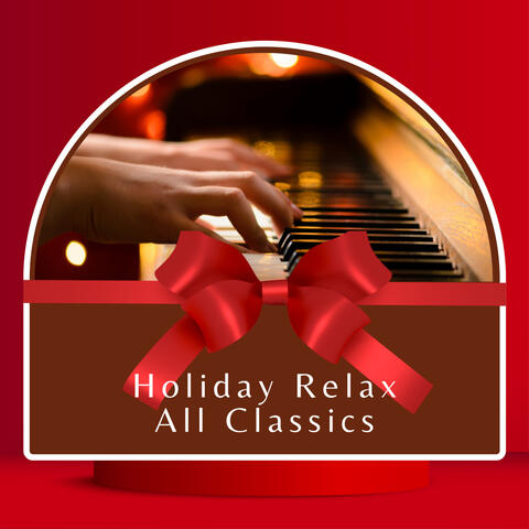 2022 Holiday Relax All Classics