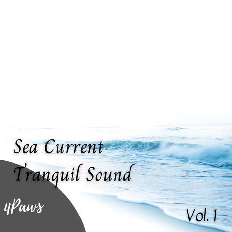 4Paws: Sea Current Tranquil Sound Vol. 1
