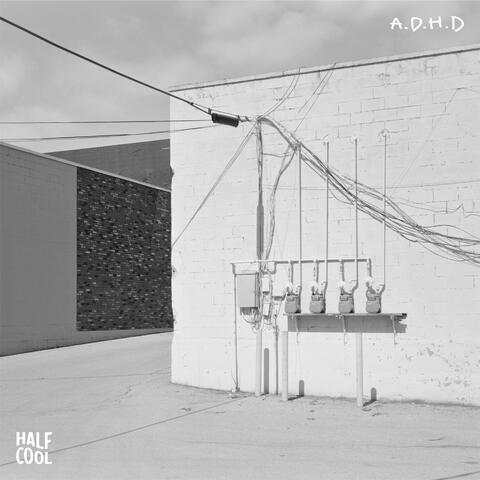 A.D.H.D.
