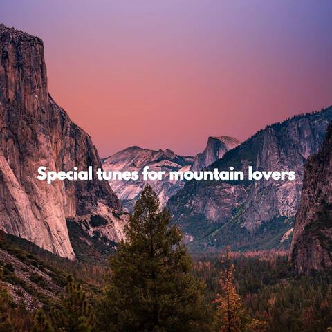 Special tunes for mountain lovers
