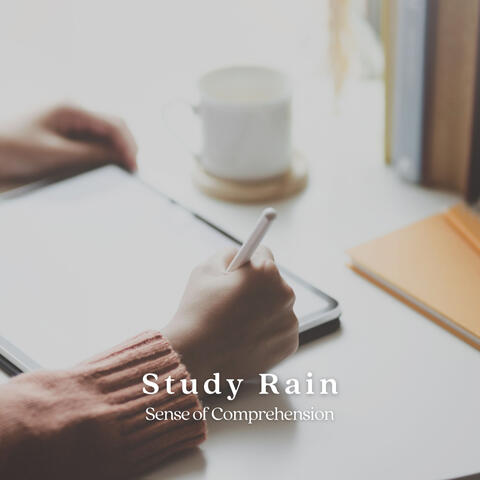 Study Rain: Sense of Comprehension