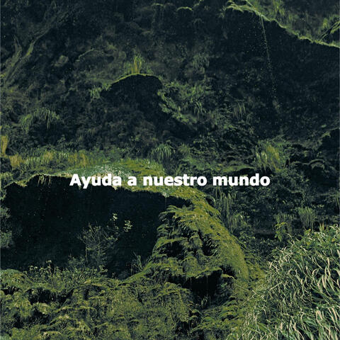 Ayuda a nuestro mundo