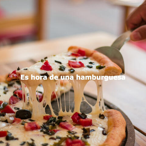 Es hora de una hamburguesa