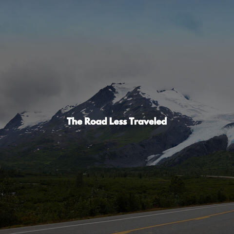 The Road Less Traveled