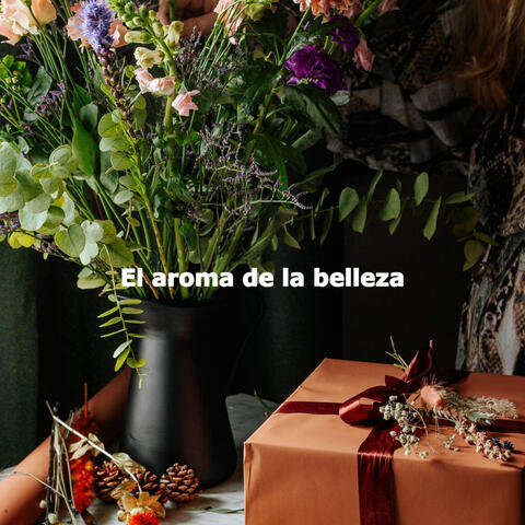 El aroma de la belleza