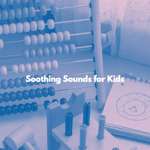 Soothing Sounds for Kids