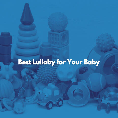 Best Lullaby for Your Baby