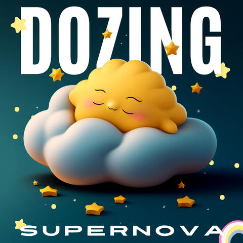 Dozing Supernova