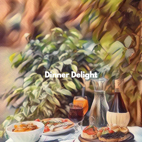 Dinner Delight