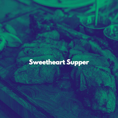Sweetheart Supper