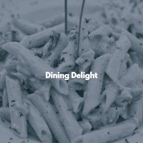 Dining Delight