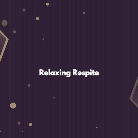 Relaxing Respite