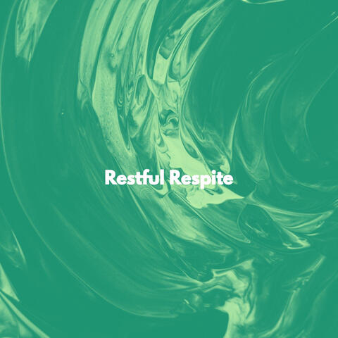 Restful Respite