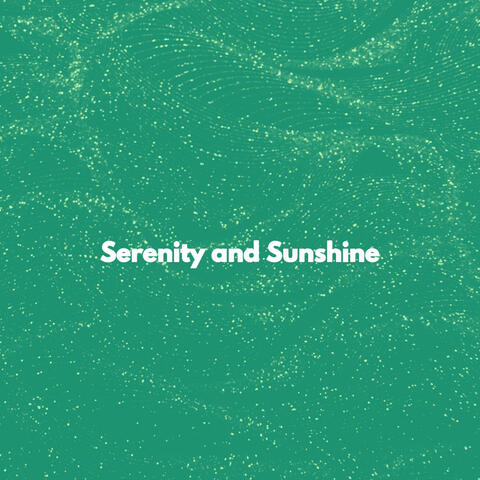 Serenity and Sunshine